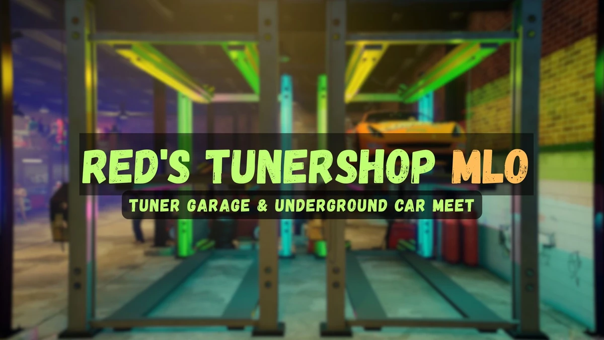 Red's Tunershop MLO FiveM | Garage & Underground Car Meet